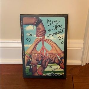 Live in the Moment Sign☮️